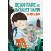 Uçan Fare İle Hayalet Hayri Karşılaşma