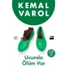 Ucunda Ölüm Var