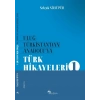Uluğ Türkistan’dan Anadolu’ya Türk Halk Hikayeleri