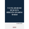 Uluslararası Hukukta Bireyin Onarım Hakkı