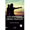Ulvi Görevimde Umuda Yolculuk