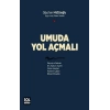 Umuda Yol Açmalı