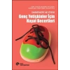 Üniversite Ve Ötesi - Genç Yetişkinler İçin Hayat Becerileri