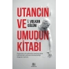 Utancın Ve Umudun Kitabı
