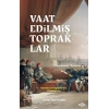 Vaat Edilmiş Topraklar – İngiltere Ve Osmanlı Ortadoğu’su