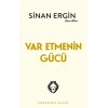 Var Etmenin Gücü