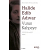Vurun Kahpeye (günümüz Türkçesiyle)