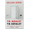 Ya Adalet Ya Sefalet