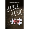 Ya Biz Ya Hiç
