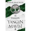 Yangın - Yangın Mavisi Serisi 3