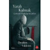 Yaralı Kalmak