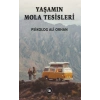 Yaşamın Mola Tesisleri