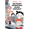Yedi Yaşıma Girmeden Önce Bilmem Gerekenler
