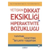 Yetişkin Dikkat Eksikliği Ve Hiperaktivite Bozukluğu