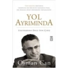 Yol Ayrımında - Statükodan Önce Son Çıkış