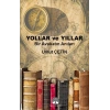 Yollar Ve Yıllar