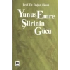 Yunus Emre Şiirinin Gücü