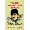 Yüzbaşı Selahattin’in Romanı