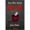 Yüzbin Kere Hayır