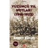 Yüzüncü Yıl Notları (1918-1923)