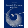Zerrede Ummanı Gördüm