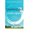 Zihninizden Uzaklaşmak