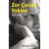 Zor Çocuk Yoktur