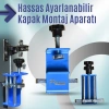 Hassas Ayarlanabilir Kapak Montaj aparatı