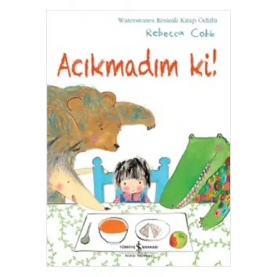 Acıkmadım Ki!