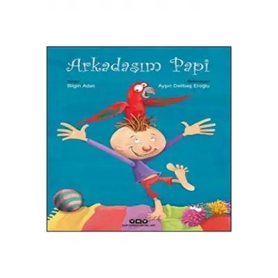 Arkadaşım Papi kitabı / Bilgin Adalı / Yapı Kredi Yayınları