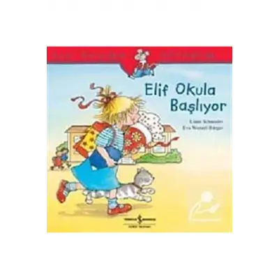 Elif Okula Başlıyor