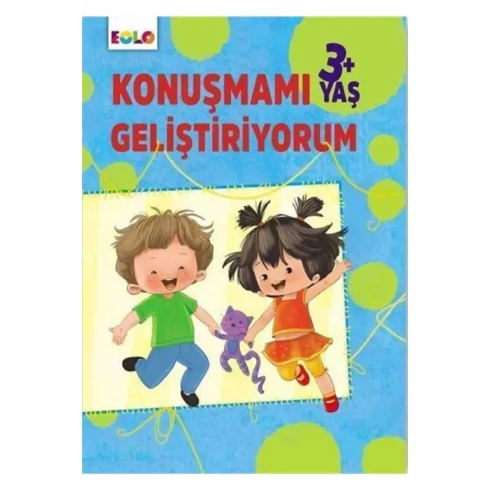 3+ Yaş Konuşmamı Geliştiriyorum