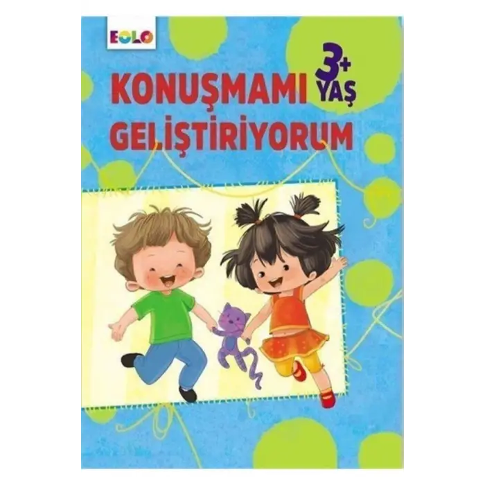 3+ Yaş Konuşmamı Geliştiriyorum