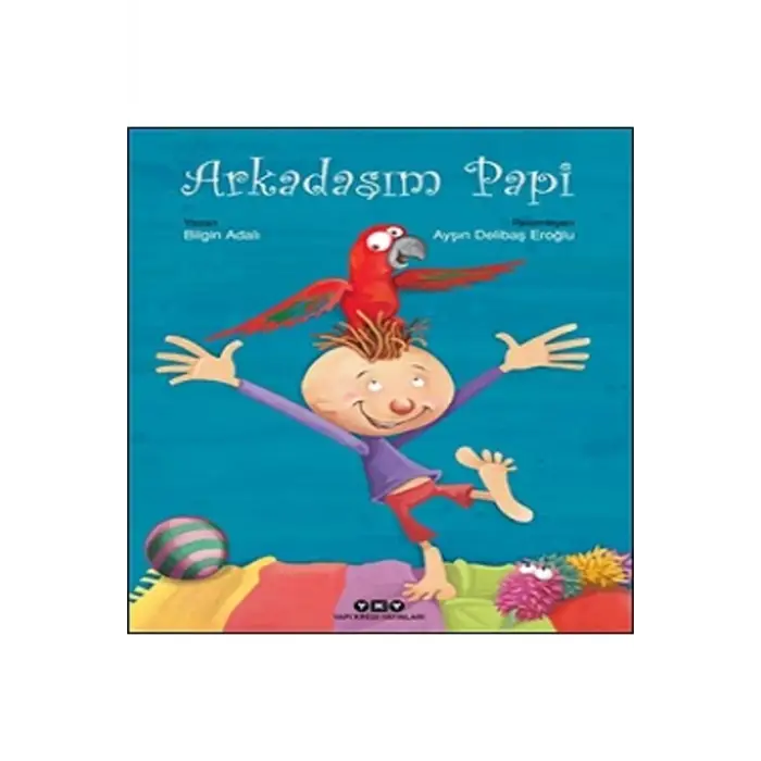 Arkadaşım Papi kitabı / Bilgin Adalı / Yapı Kredi Yayınları