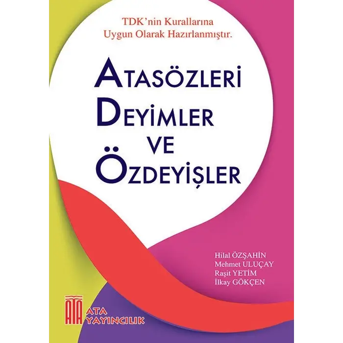 Atasözleri, Deyimler Ve Özdeyişler