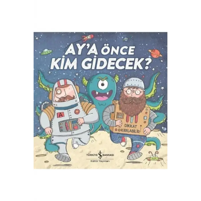 Aya Önce Kim Gidecek?