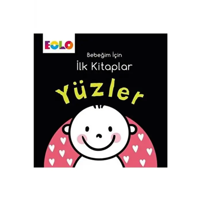 Bebeğim Için Ilk Kitaplar – Yüzler