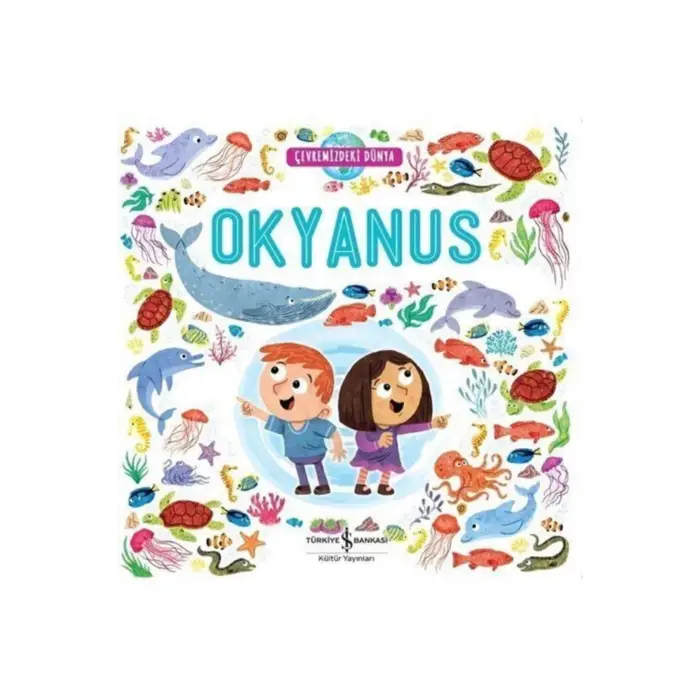 Çevremizdeki Dünya Okyanus