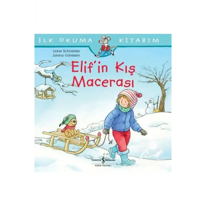 Elifin Kış Macerası / Ilk Okuma Kitabım