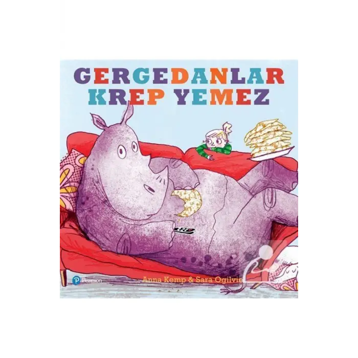 Gergedanlar Krep Yemez