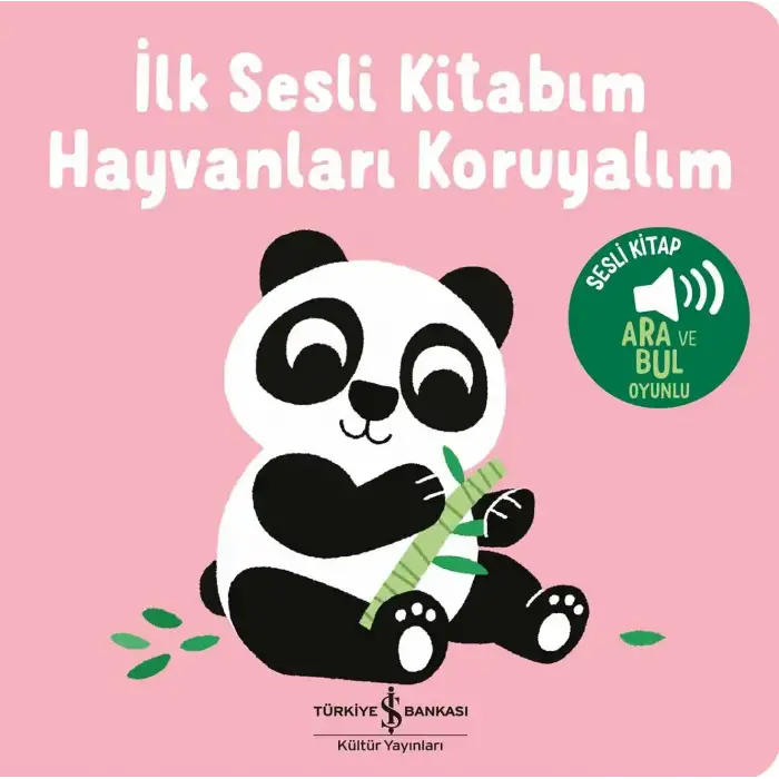 Hayvanları Koruyalım İlk Sesli Kitabım