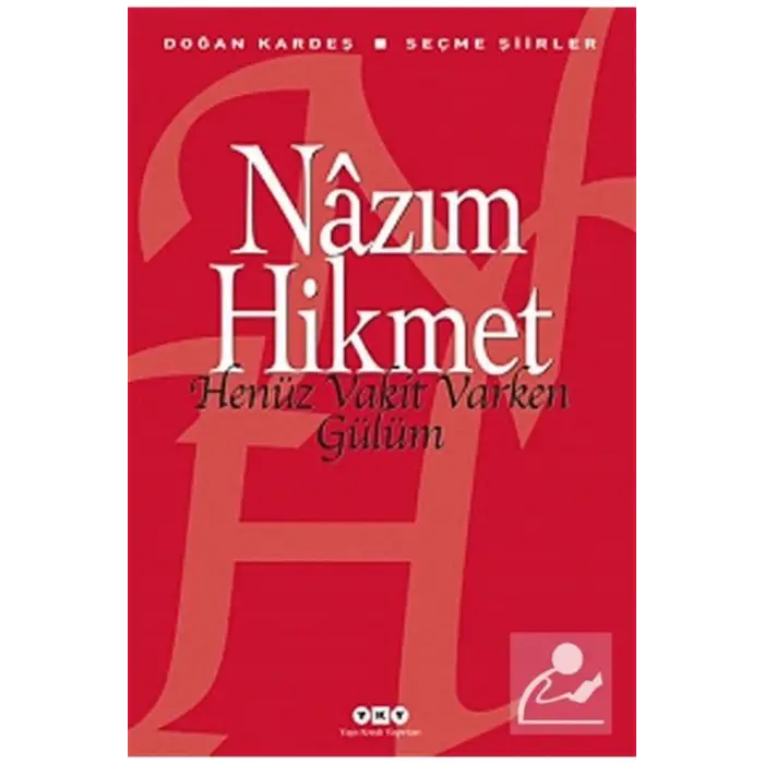 Henüz Vakit Varken Gülüm