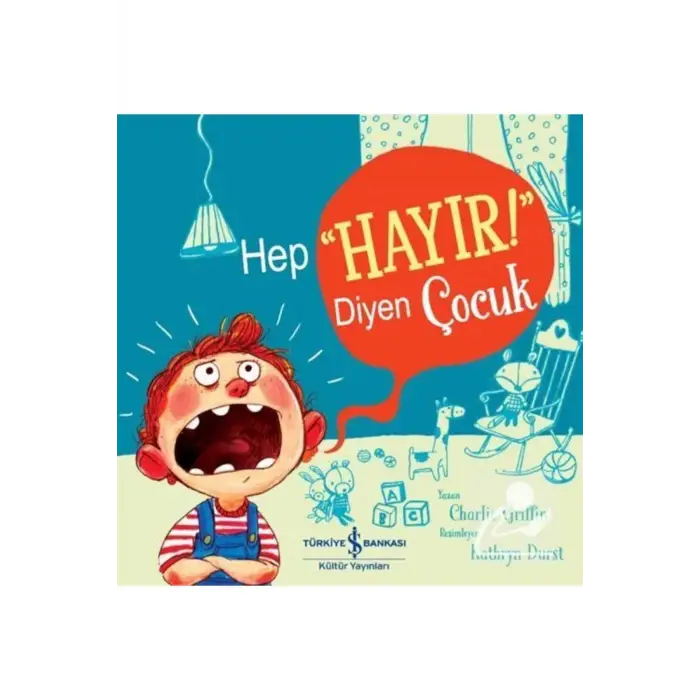Hep hayır! Diyen Çocuk