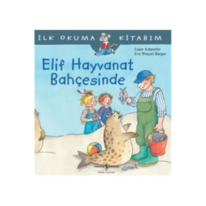 İlk Okuma Kitabım - Elif Hayvanat Bahçesinde