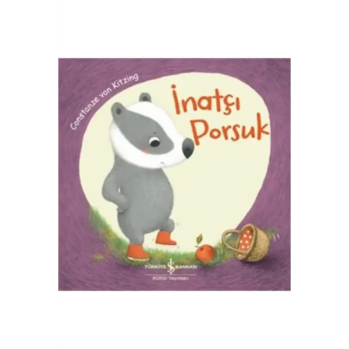 İnatçı Porsuk çocuk kitap