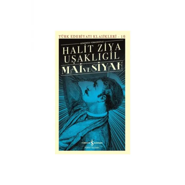 Mai Ve Siyah (GÜNÜMÜZ TÜRKÇESİYLE)