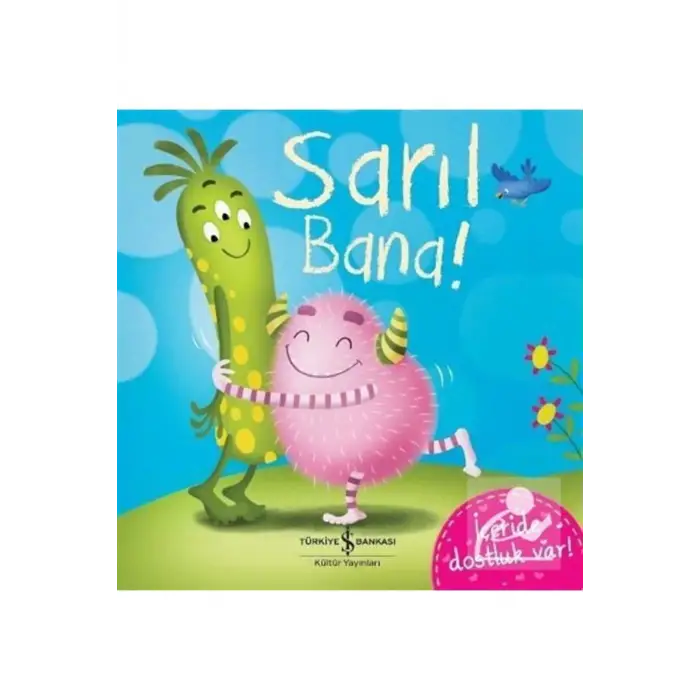 Sarıl Bana!  çocuk kitabı