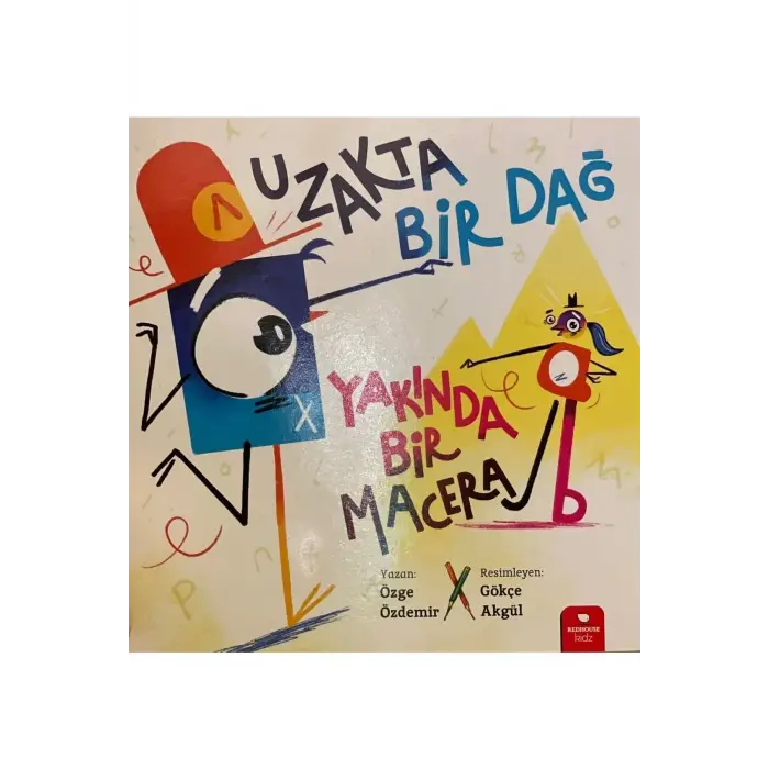 Uzakta Bir Dağ Yakında Bir Macera