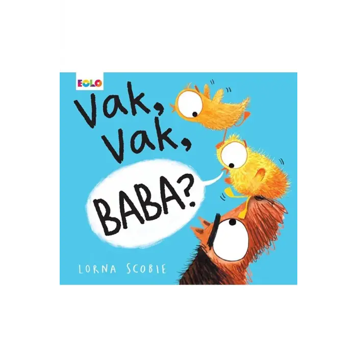 Vak, Vak, Baba? - - Lorna Scobie Kitabı