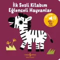 Eğlenceli Hayvanlar İlk Sesli Kitabım